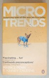 MICRO TRENDS , SURPRISING TALES OF THE WAY WE LIVE TODAY by MARK J. PENN and E. KINNEY ZALESNE , 2007