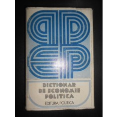 Dictionar de economie politica (1974, editie cartonata)