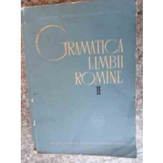 Gramatica Limbii Romine Vol.2 - Necunoscut , 2007432