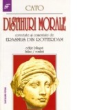 Distihuri morale corectate si comentate de Erasmus din Rotterdam (editie bilingva latino-romana) - Cato