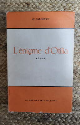 L &amp;#039;ENIGME D&amp;#039; OTILIA -G.CALINESCO foto