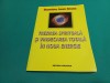 TREZIREA SPIRITUALĂ ȘI VINDECAREA TOTALĂ &Icirc;N NOUA ENERGIE * DUMITRU IOAN BRANC / 2006 * 23