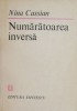 Numărătoarea Inversă - Nina Cassian - Carte Beletristică