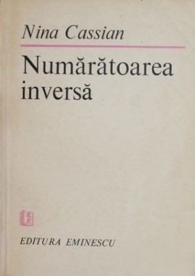 Numaratoarea inversa - Nina Cassian foto