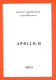 TSV - PLIANT DE PREZENTARE APOLLO -15, 1971 LP 772