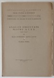 INSTITUTUL GEOLOGIC AL ROMANIEI , ANALIZE EXECUTATE PENTRU A.C.E.X. 1941 -1947 de ELISA ZAMFIRESCU ...FLORICA POPEA , 1949