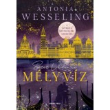 M&eacute;lyv&iacute;z - (K&uuml;l&ouml;nleges kiad&aacute;s) - Antonia Wesseling