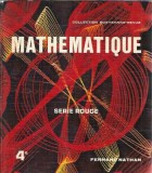 Cumpara ieftin Mathematique. Serie Rouge 4e - Michel Queysanne