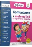 Cumpara ieftin Comunicare si matematica si explorarea mediului cls. I, Gama
