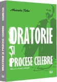 Oratorie si procese celebre editia a II-a revizuita si adaugita - Editura Universul Juridic
