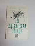 &Icirc;n așternerea văilor &ndash; Aut. Nicolae Oancea, Ed. Cartea Rom&acirc;nească, 1974 -Dedicatie si Autograf