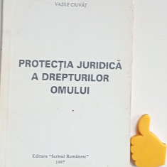 Protectia juridica a drepturilor omului Vasile Ciuvat