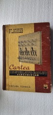 Cartea instalatorului electrician - Gh. Chiriță, C. Alexe, P. Rotileanu