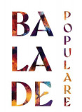 Balade populare - Paperback brosat - *** - Art