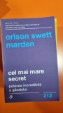 Cel mai mare secret - Orison Swett Marden