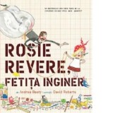 Rosie Revere, fetita inginer/Andrea Beaty
