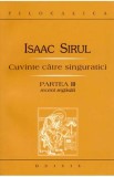 Cuvinte catre singuratici partea III - Isaac Sirul