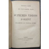 Pierre Loti et son fils Samuel Viaud - Supremes visions d&#039;Orient (1921)