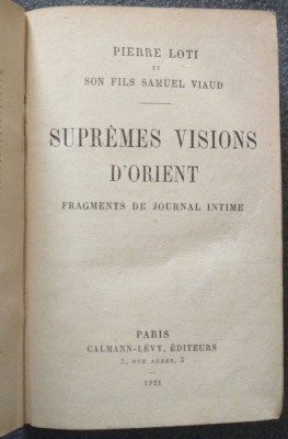 Pierre Loti et son fils Samuel Viaud - Supremes visions d&amp;#039;Orient (1921) foto