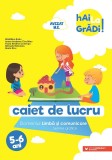 Hai la gradi Limba si comunicare Semne grafice Caiet de lucru 5-6 ani