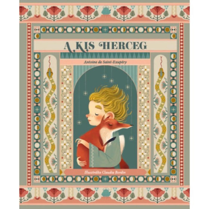 A kis herceg - Antoine De Saint-Exup&eacute;ry