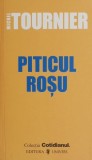 Piticul Roșu - Michel Tournier, Roman Beletristică