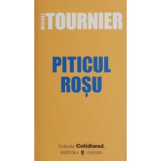 Piticul rosu - Michel Tournier