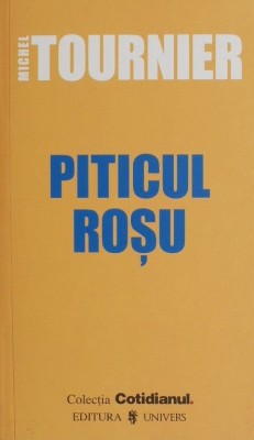 Piticul rosu - Michel Tournier foto
