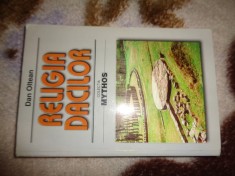 Religia dacilor - Dan Oltean ( semnatura / autograf ) \ colectia "mythos " , an 2002,479 pagini