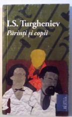 PARINTI SI COPII de I.S. TURGHENIEV , 2010