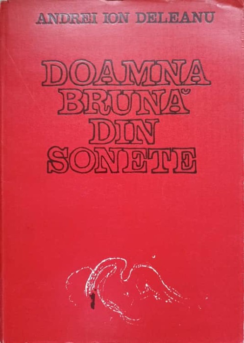 DOAMNA BRUNA DIN SONETE-ANDREI ION DELEANU-136978