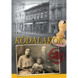 K&ouml;dalakok - Igaz t&ouml;rt&eacute;netek a m&uacute;lt sz&aacute;zadb&oacute;l - Tat&aacute;r Imre