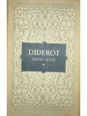 Denis Diderot - Opere alese, vol. 1 (editia 1956) foto