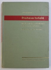 PROTEZA TOTALA - MATERIALE SI TEHNICI DE AMPRENTARE de J . LEJOYEUX , 1967 foto