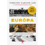 Eur&oacute;pa - A szem&eacute;lyes tapasztalatok kontinense - Timothy Garton Ash