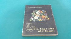 DIN MARILE LEGENDE ALE LUMII /AL. MITRU/ILUSTRA?II MARCELA CORDESCU/VOL. I/1963 foto