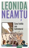 Casa Isolda sau Cutremurul - Leonida Neamtu - Publisol