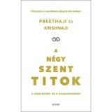 A n&eacute;gy szent titok - A szeretet&eacute;rt &eacute;s a gyarapod&aacute;s&eacute;rt. &Uacute;tmutat&oacute; a csod&aacute;latos &aacute;llapot el&eacute;r&eacute;s&eacute;hez - Krishnaji