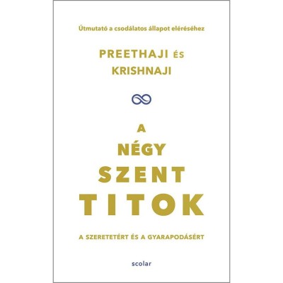 A n&amp;eacute;gy szent titok - A szeretet&amp;eacute;rt &amp;eacute;s a gyarapod&amp;aacute;s&amp;eacute;rt. &amp;Uacute;tmutat&amp;oacute; a csod&amp;aacute;latos &amp;aacute;llapot el&amp;eacute;r&amp;eacute;s&amp;eacute;hez - Krishnaji foto