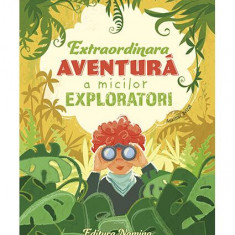 Extraordinara aventură a micilor exploratori - Paperback brosat - Nomina