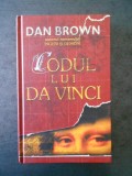 DAN BROWN - CODUL LUI DA VINCI (2004, editie cartonata), Rao