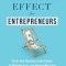 The Vacation Effect(R) for Entrepreneurs: Grow Your Business Even Faster by Working Less and Having More Fun