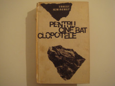 Pentru cine bat clopotele - Ernest Hemingway Ed. pentru Literatura Universala foto