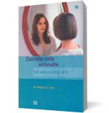 Zonele tale eronate - Wayne D Dr Dyer - Editura Humanitas, Wayne W. Dyer