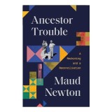 Ancestor Trouble