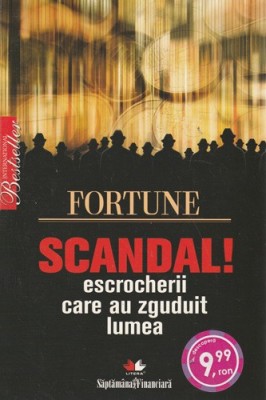 Carte &amp;quot; Scandal. Escrocherii care au zguduit lumea &amp;quot; ( 2010 ) foto
