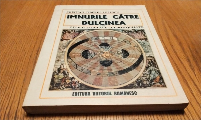 IMNURILE CATRE DULCINEA - Cristian Tiberiu Popescu (autograf) -2000, 224 p.