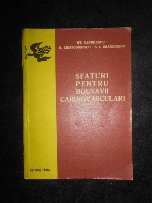 St. Gavrilescu - Sfaturi pentru bolnavii cardiovasculari