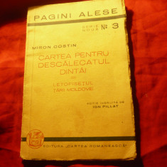 Miron Costin - Cartea pt. Descalecatul Dintai - Ed.Cartea Romaneasca 1939 ,48pag