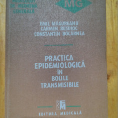 Practica epidemiologica in bolile transmisibile-Prof.dr.doc.Emil Magureanu...